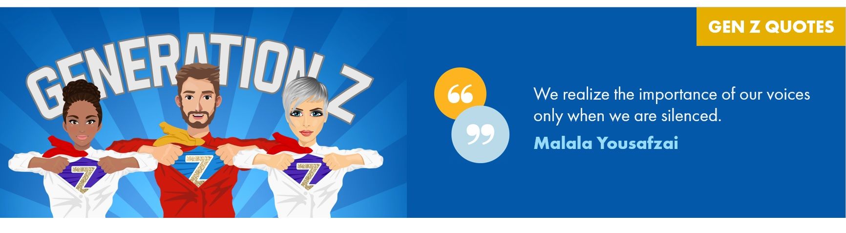 Generation Z superheroes with a quote by Malala Yousafzai.