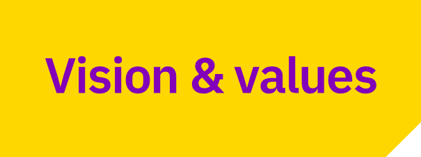Purple “Vision & values” text on a yellow background