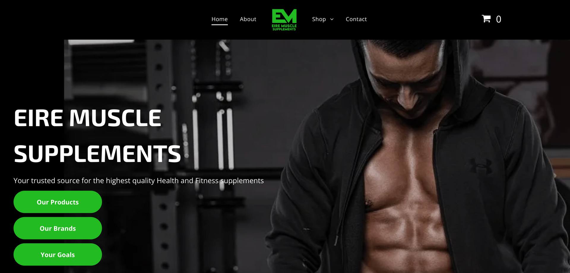 Website homepage for Eire Muscle Supplements, featuring a muscular man in a hoodie. Green and black color scheme.