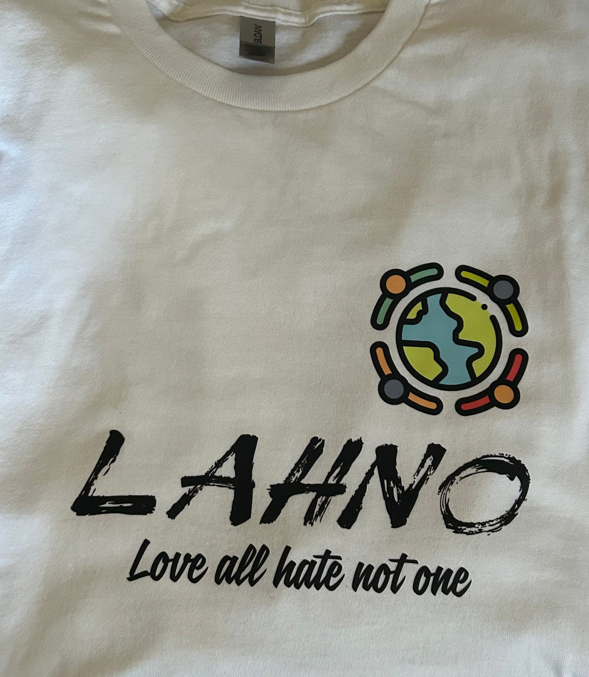 LAHNO DTF transfer T shirt. Love All Hate Not One Positivity T shirt.