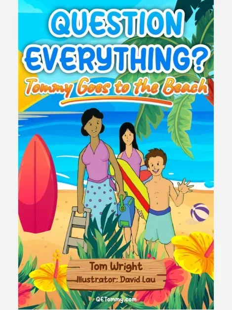 Question everything tommy goes to the beach by tom wright