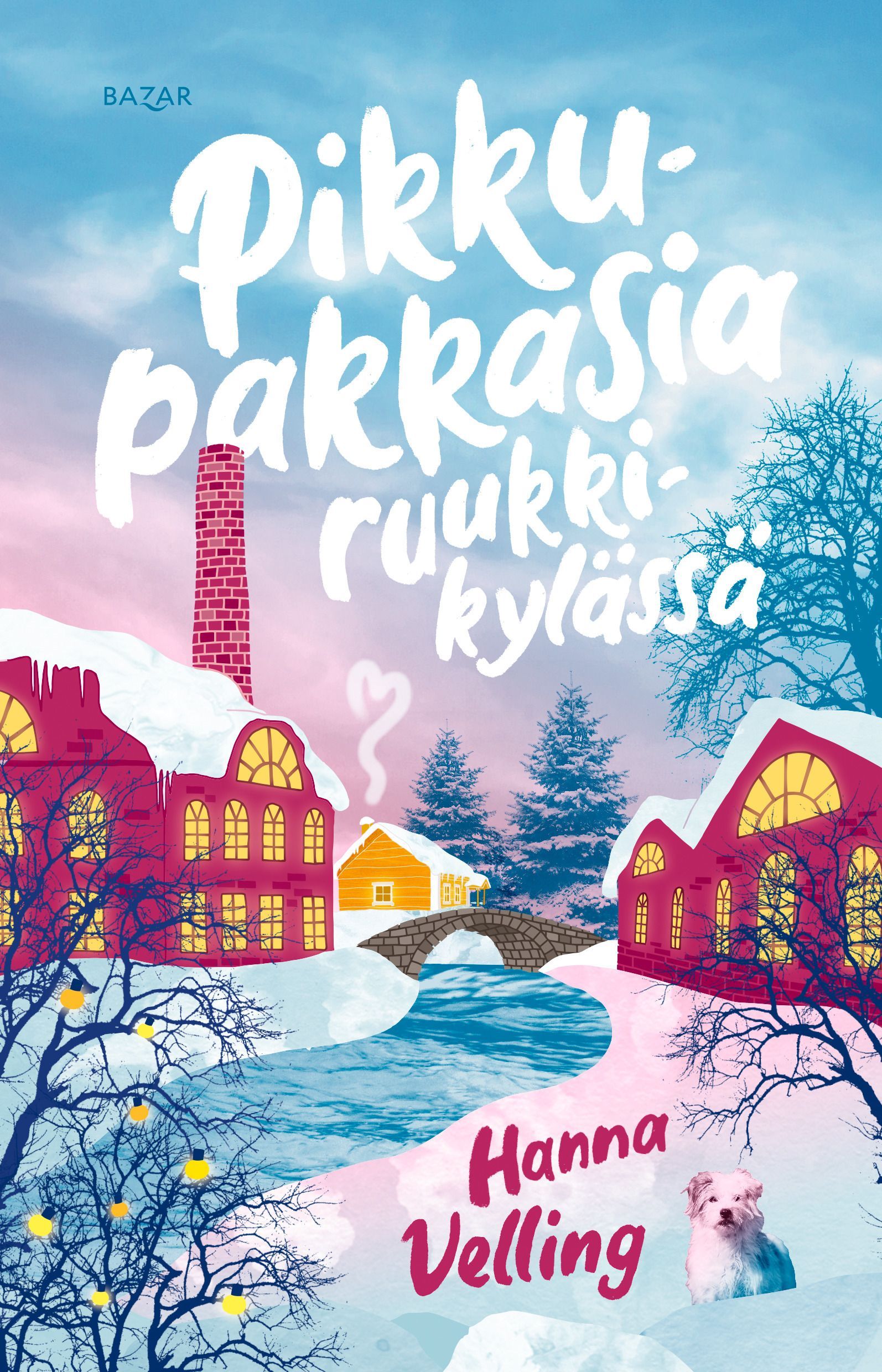 Winter village book cover with pink houses, snowy trees, blue sky, and title “Pikku-pakkasia ruukkikylässä”