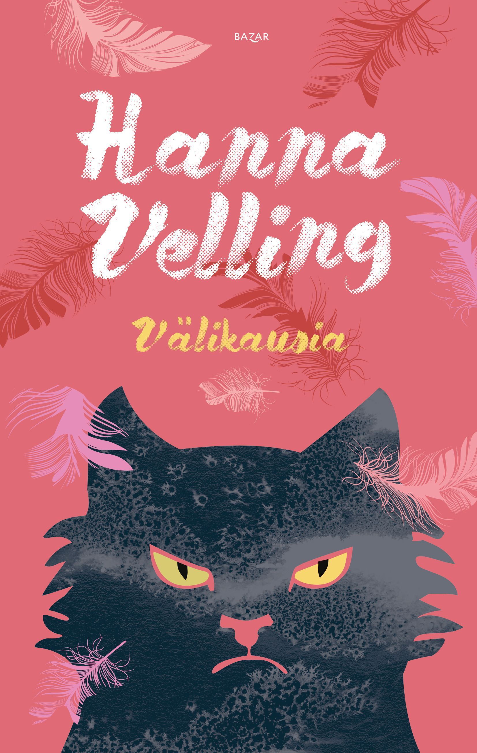 Kirjan kansi, jossa punainen tausta, musta kissa ja valkokeltaisella tekstillä otsikko ”Hanna Velling: väliaikoja”