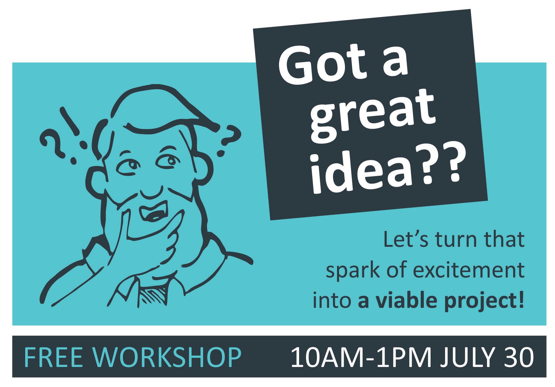 Community Workshop Got a great idea by Margot Korhonen 