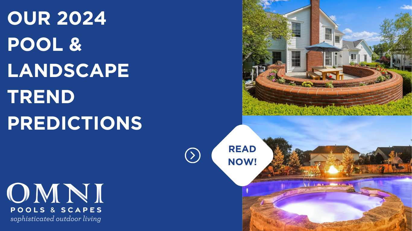 Our 2024 Pool and Landscape Trend Predictions