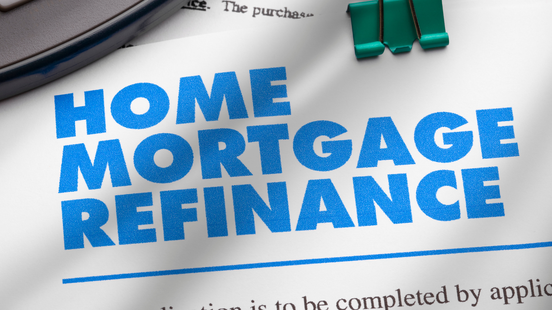 A piece of paper that says home mortgage refinance