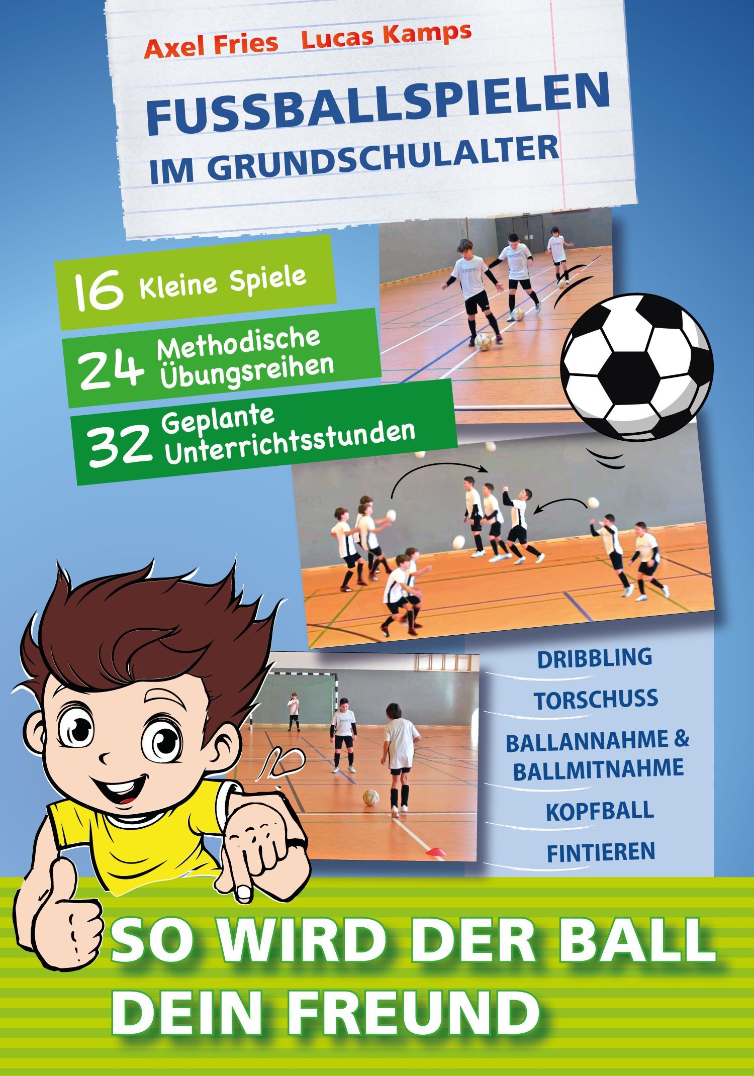 Axel Fries: Fussballspielen im Grundschulalter
