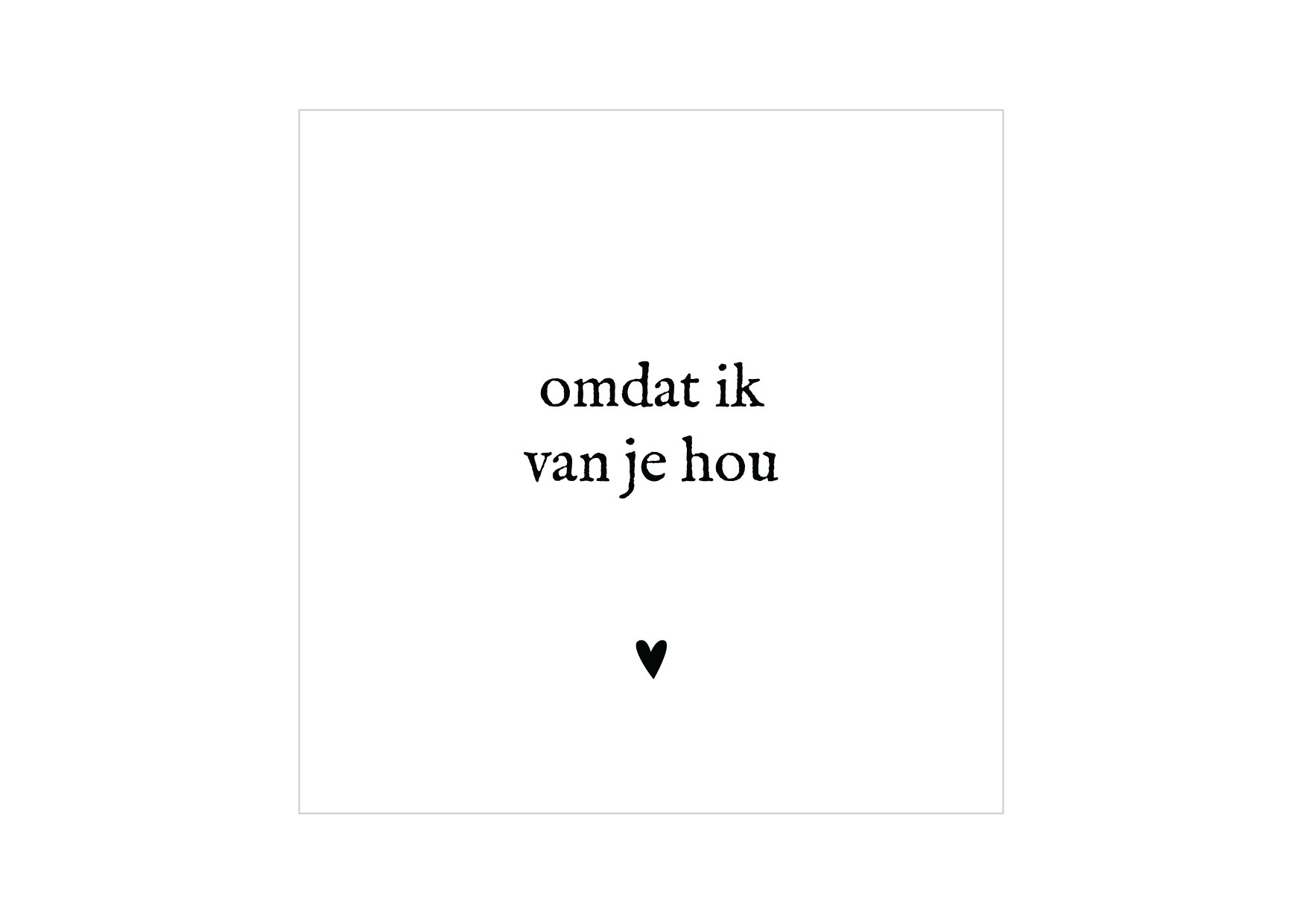 Minikaartje | Omdat ik van je hou