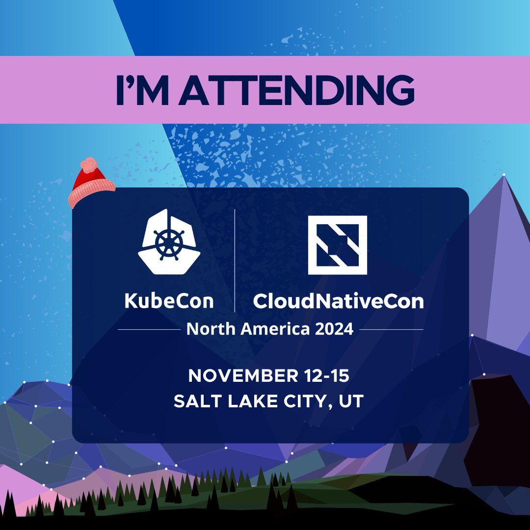 See you at KubeCon + CloudNativeCon NA 2024!