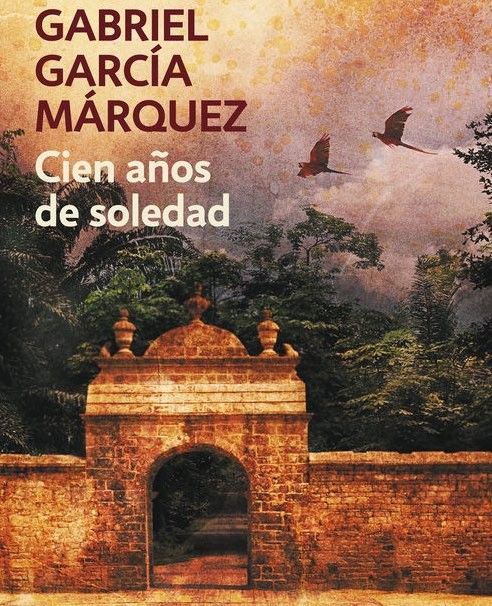 Book cover of Gabriel García Márquez’s Cien años de soledad with a brick archway and flying birds.