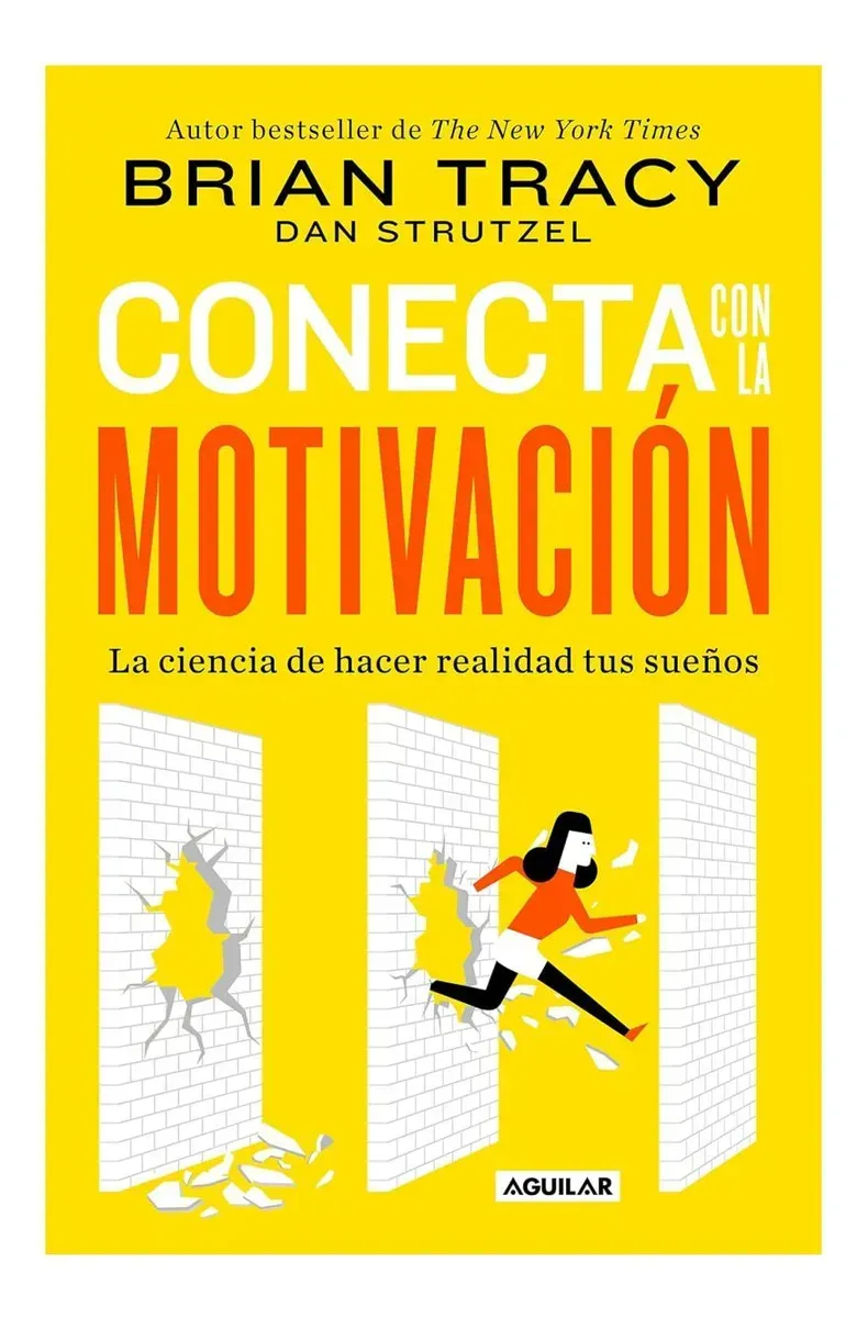 Portada amarilla del libro “Conecta con la motivación” de Brian Tracy y Dan Strutzel, con dos figuras saltando paredes.