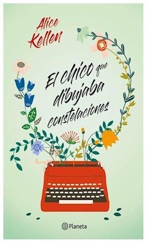 Portada de libro con máquina de escribir roja y flores; título “El efecto de las constelaciones” de Alice Kellen.