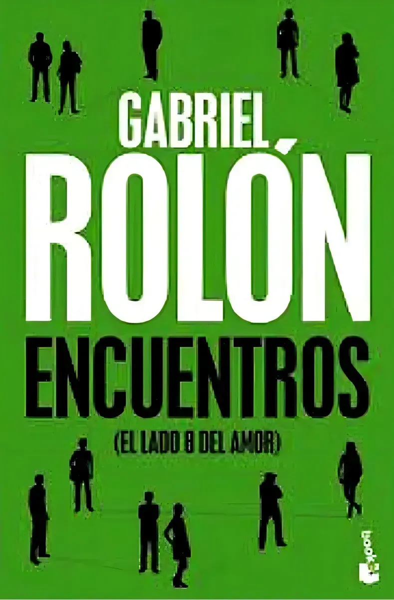 Book cover on green background: Gabriel Rolón, “Encuentros (El lado B del amor)”, with silhouetted figures