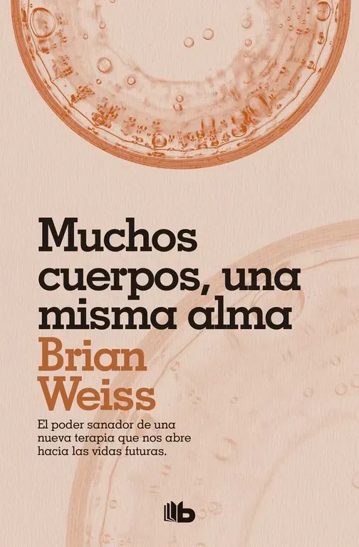 Portada de libro beige con tipografía negra y naranja: “Muchos cuerpos, una misma alma” de Brian Weiss.