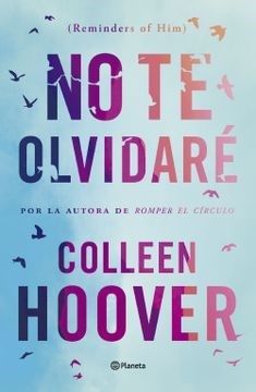Portada del libro “No te olvidaré” de Colleen Hoover sobre un fondo azul claro con pájaros.