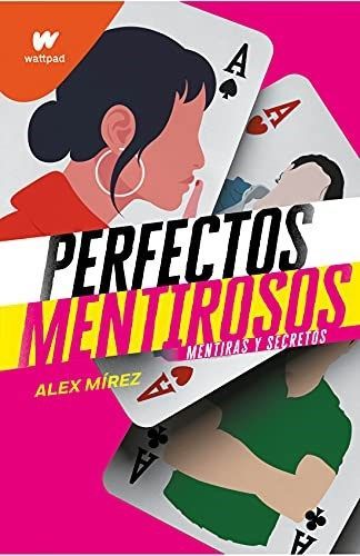 Portada del libro con el texto en negrita “Perfectos Mentirosos” y cartas de juego en rojo, negro y verde.