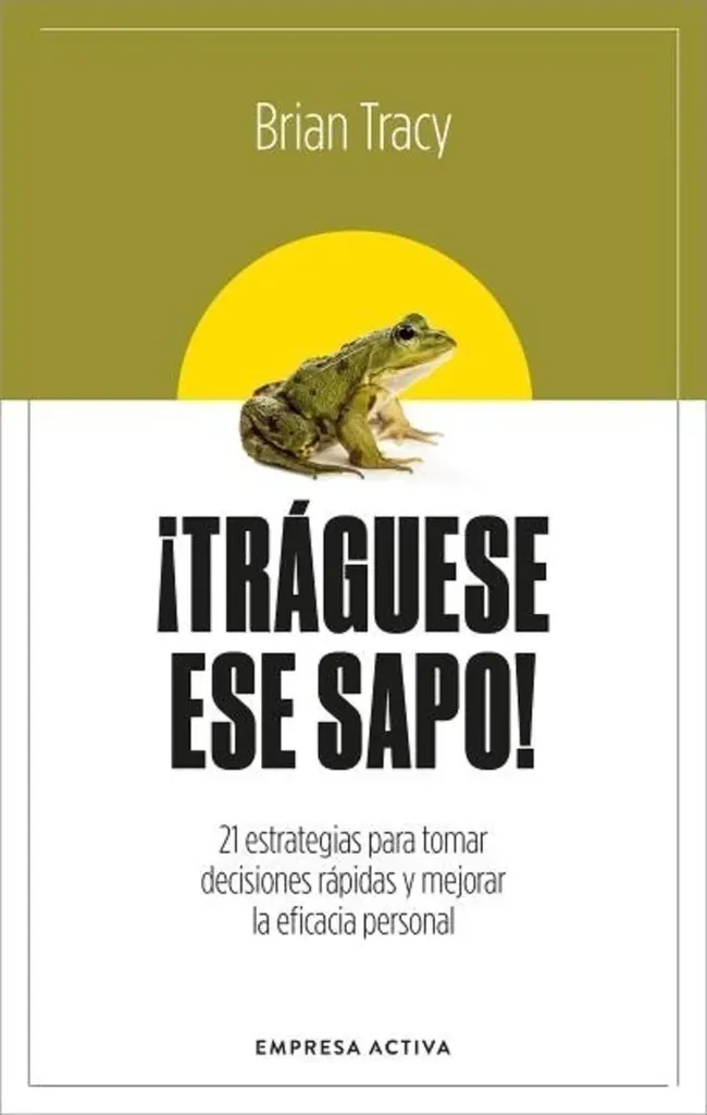 Portada del libro con una rana en un círculo amarillo y el título “¡TRÁGUESE ESE SAPO!”