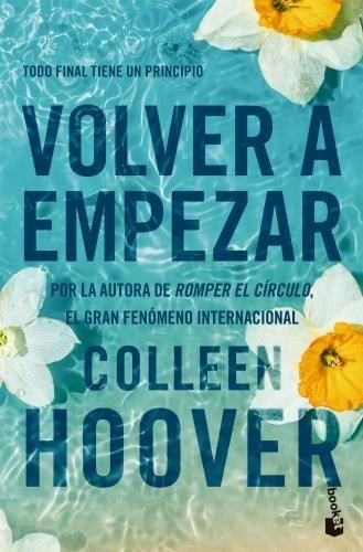 Portada de libro azul turquesa con flores amarillas: “Volver a empezar” de Colleen Hoover.