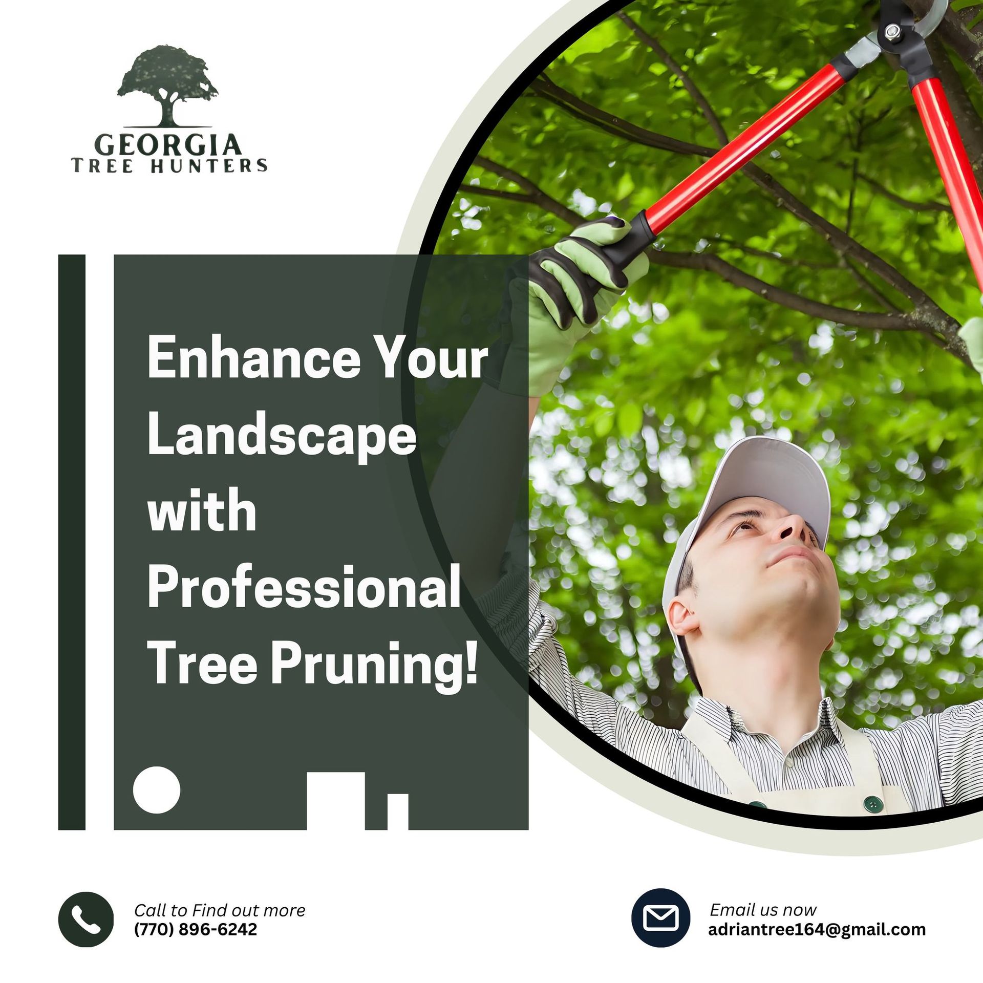 Advert for Georgia Tree Hunters. Man pruning tree. Text: Enhance Your Landscape with Professional Tree Pruning.