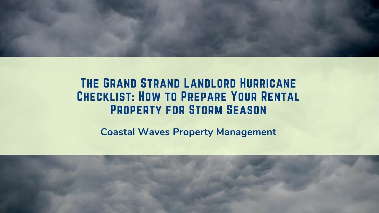 How to Prepare Your Rental Property for Storm Season
