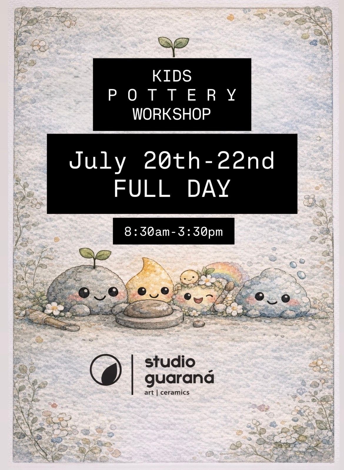 KIDS POTTERY WORKSHOP - JULY 20TH-22ND - FULL DAY