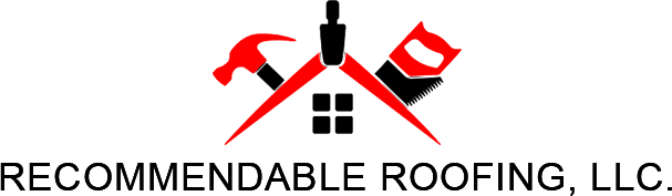 Recommendable Roofing, LLC Recommendable Roofing, LLC