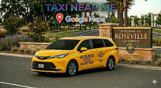 Yellow taxi parked by Roseville sign with “Taxi Near Me” Google Maps banner overhead