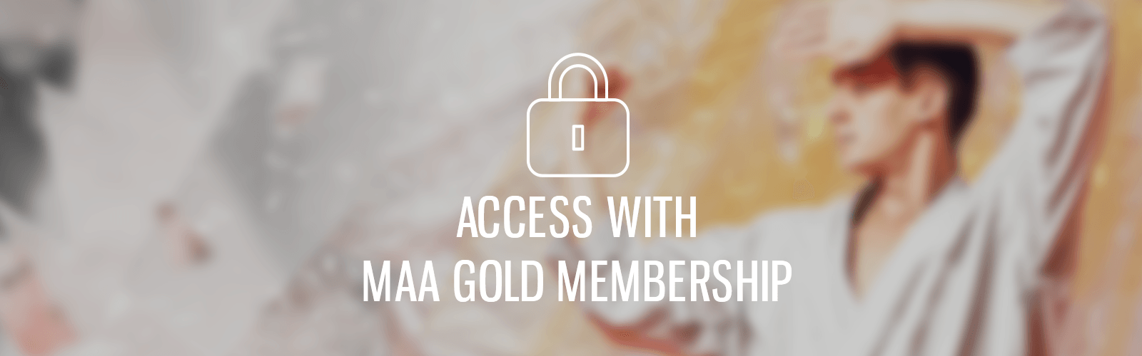 A picture of a person with a padlock and the words access with mma gold membership