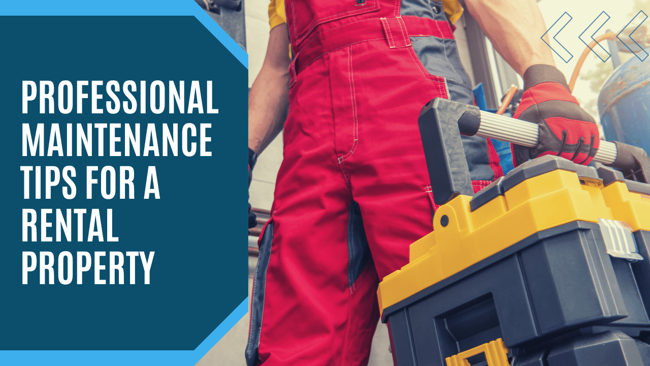 Professional Maintenance Tips for a Eureka Rental Property - Article Banner