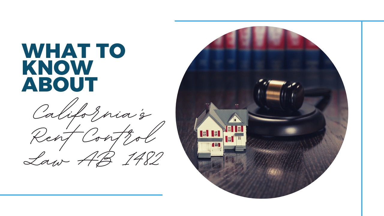 What to Know about California’s Rent Control Law AB 1482 - Article Banner