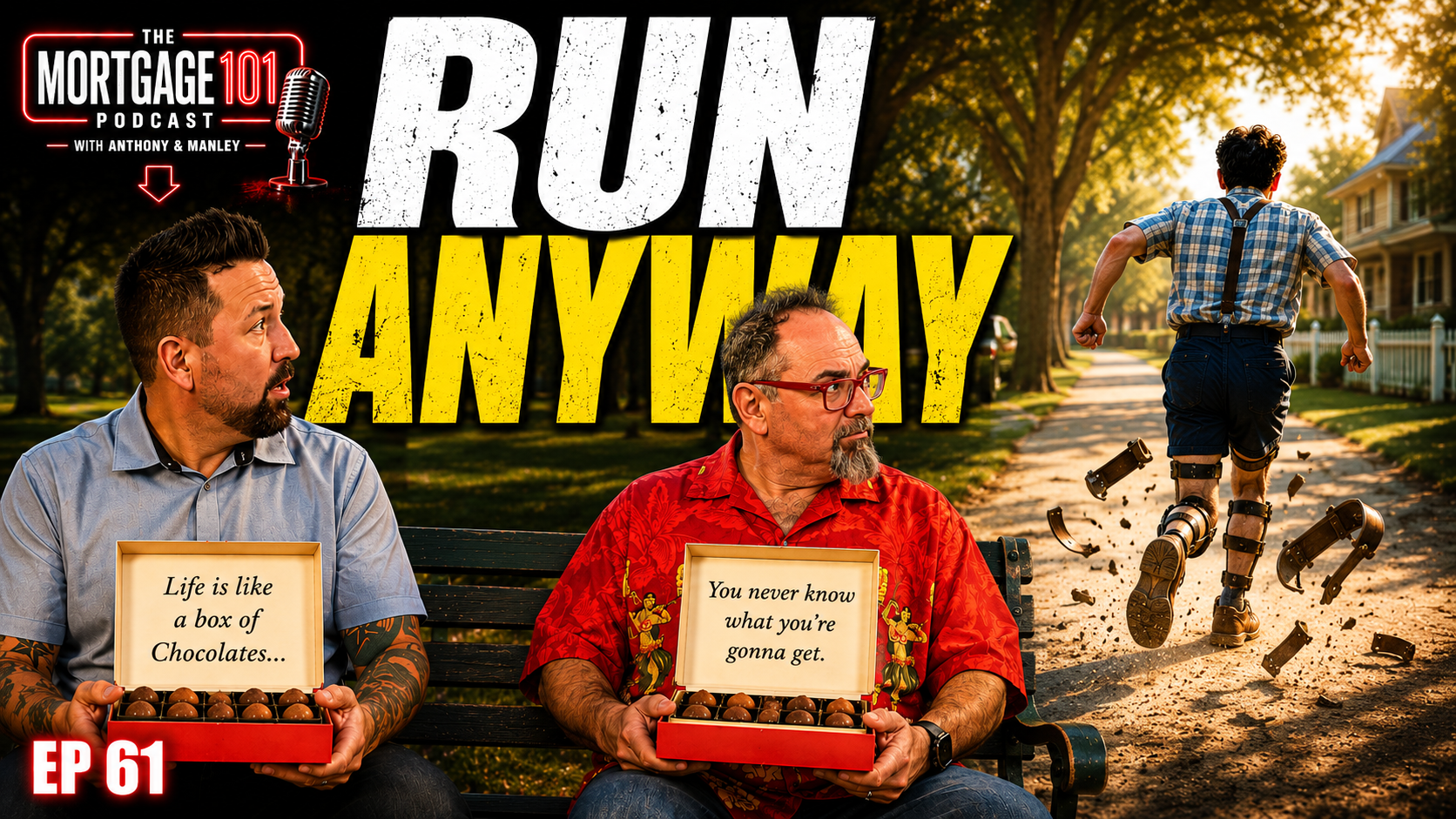 Two men sit by a road sign, while a man runs down a sunlit forest path with bold text “RUN ANYWAY” and “EP 61”.