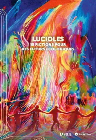 impression_lucioles_15 fictions pour des futurs écologiques