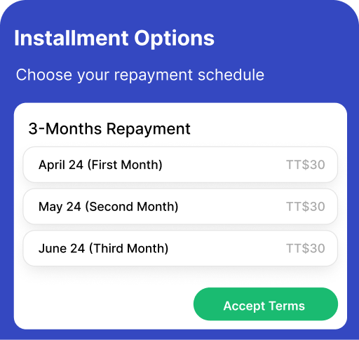 Installment options showing a 3-month repayment schedule with monthly payments of TT$30. Button to accept terms.