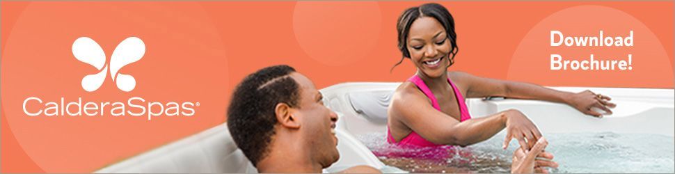 Caldera Spas ad with smiling adults in a hot tub and “Download Brochure!” text
