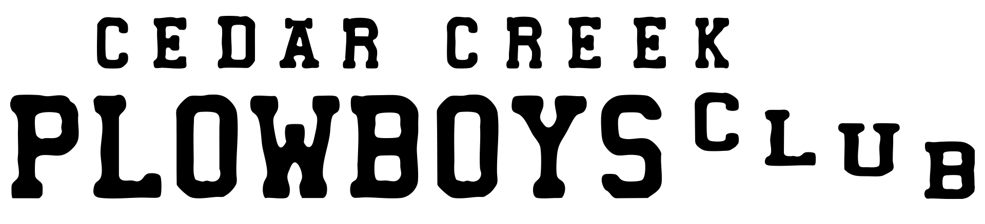 Cedar Creek Plowboys Club logo. Bold, black text on white background.