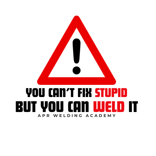 Hard Hat Sticker: You Can't Fix Stupid But You Can Weld It
