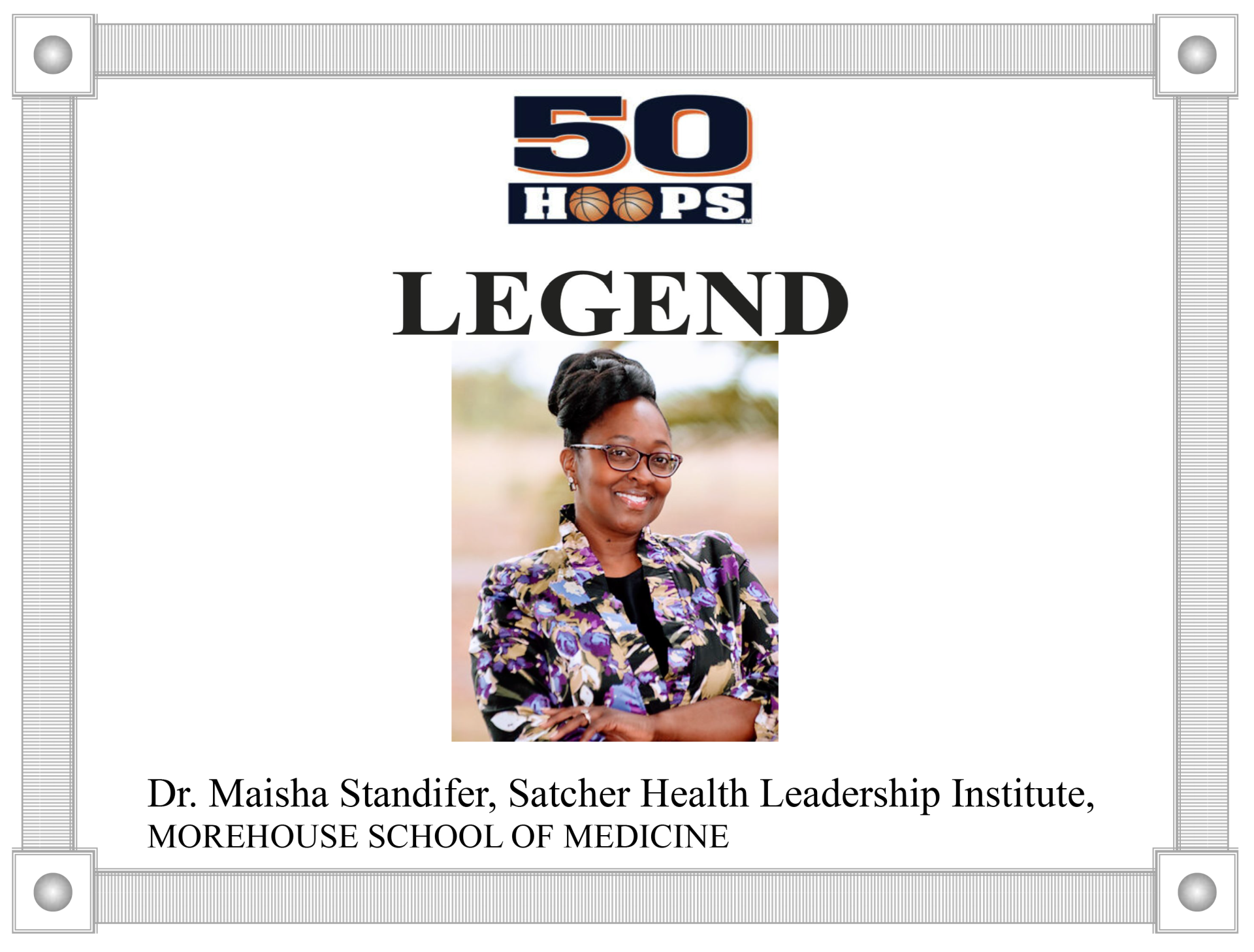 Award honoring Dr. Maisha Standifer as a Legend. Features her photo, institute, and school.