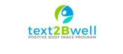 The logo for text2bwell is a positive body image program.