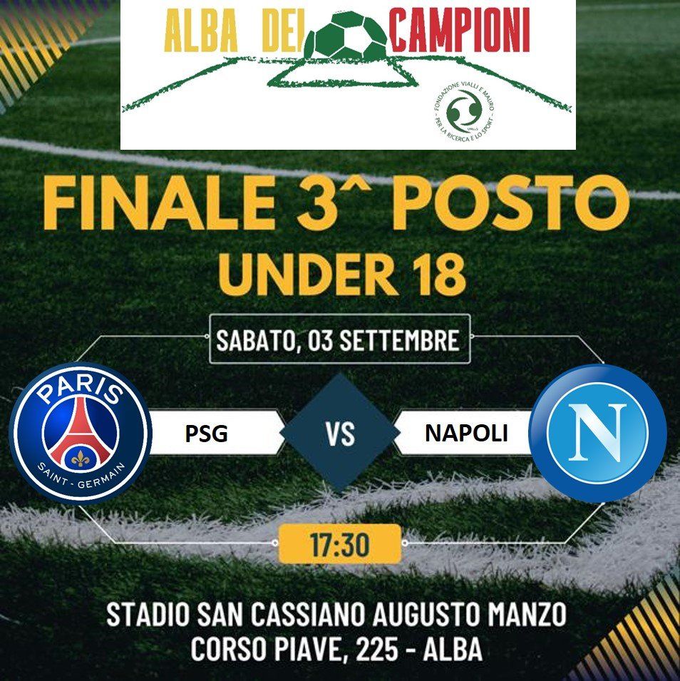 Annuncio della partita di calcio: Paris Saint-Germain contro Napoli, Under 18, per il terzo posto, 3 settembre alle 17:30, ad Alba.