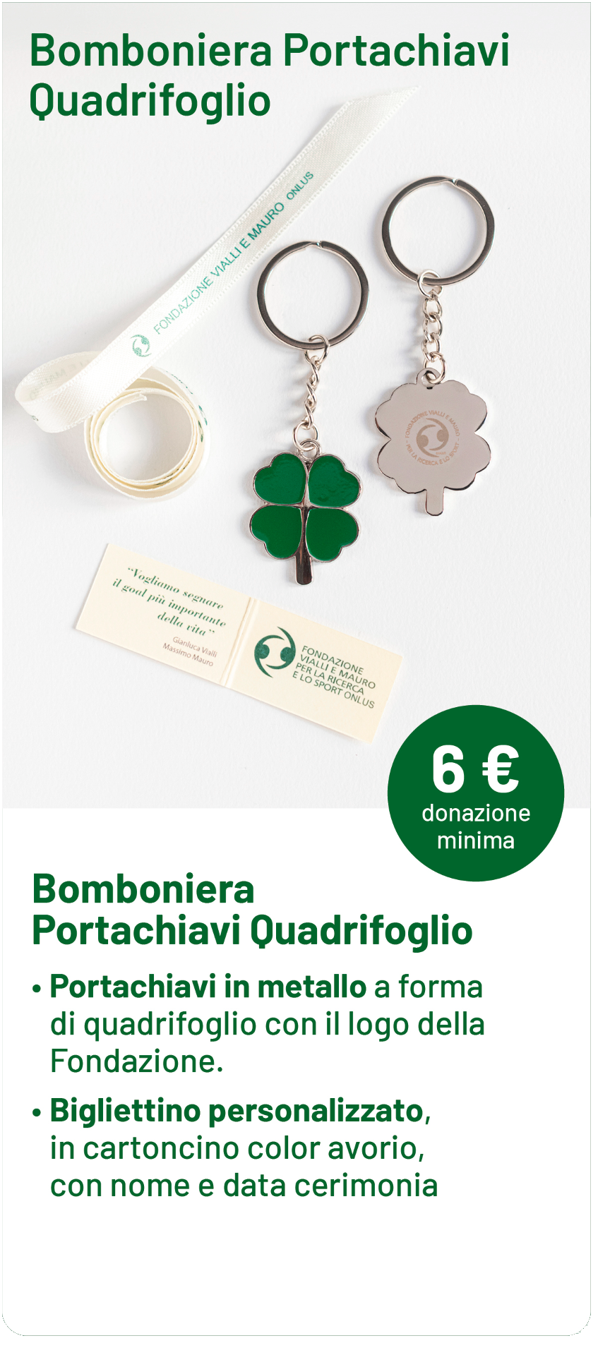 Portachiavi con disegno a quadrifoglio, prezzo 6 €, con bigliettini personalizzati.