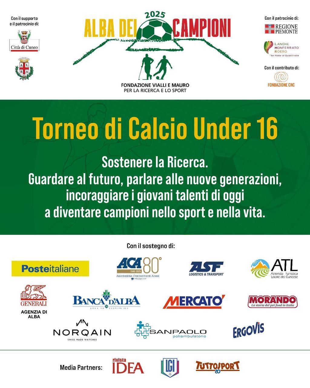 Manifesto per il Torneo di Calcio Under 16 Alba dei Campioni, a supporto della ricerca. Colori verde e bianco con loghi.
