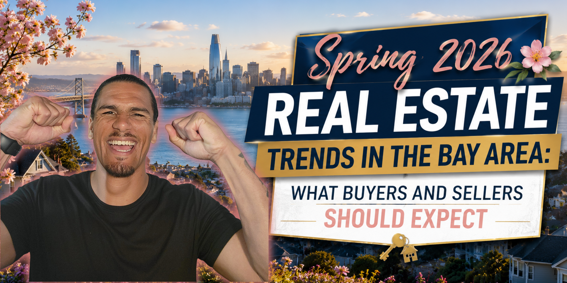 Bay Area real estate trends graphic with skyline, arrows, money icons, and a smiling man in a navy shirt