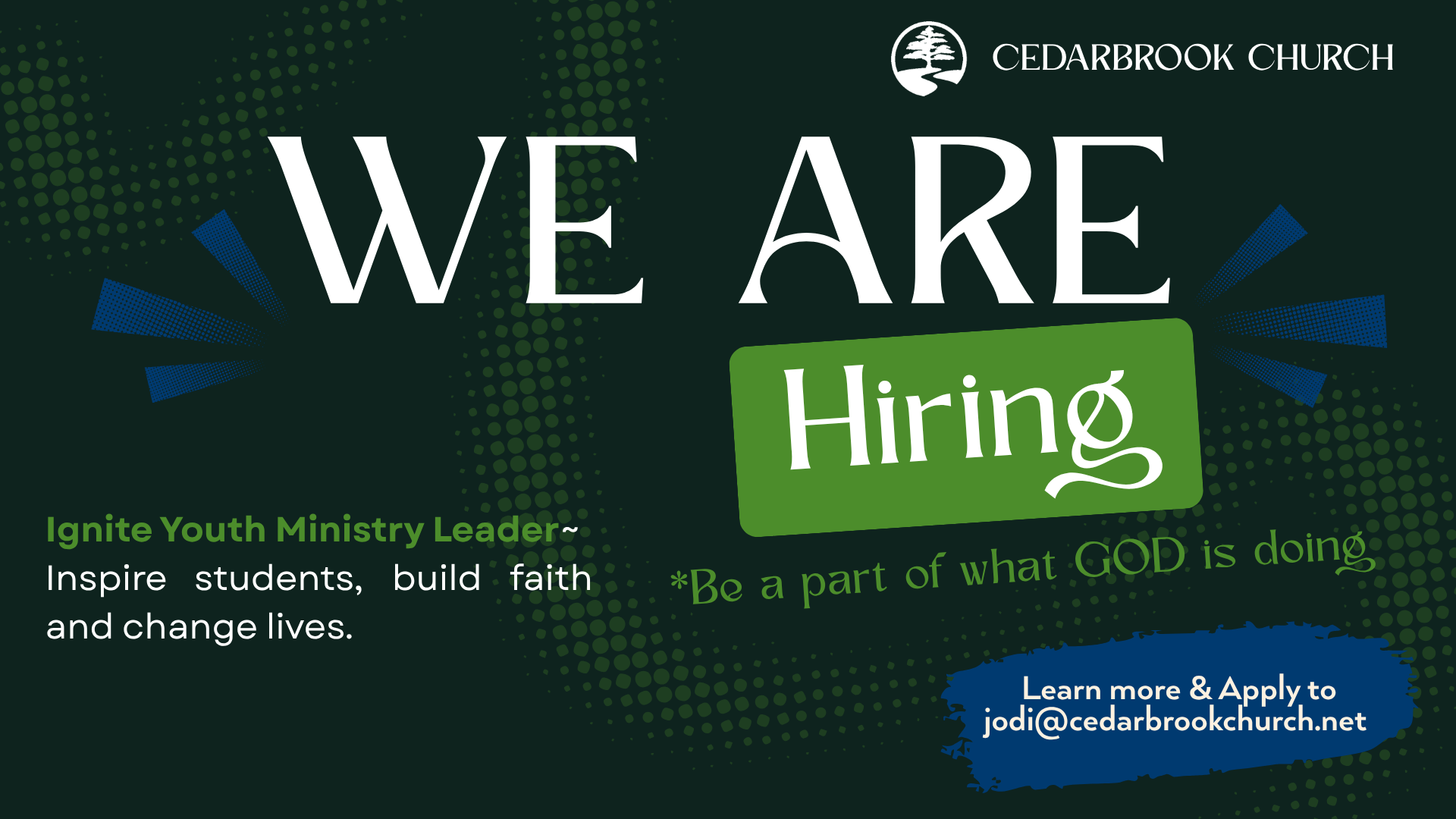 Cedarbrook Church hiring flyer with large “WE ARE Hiring” text on green background and job role list.