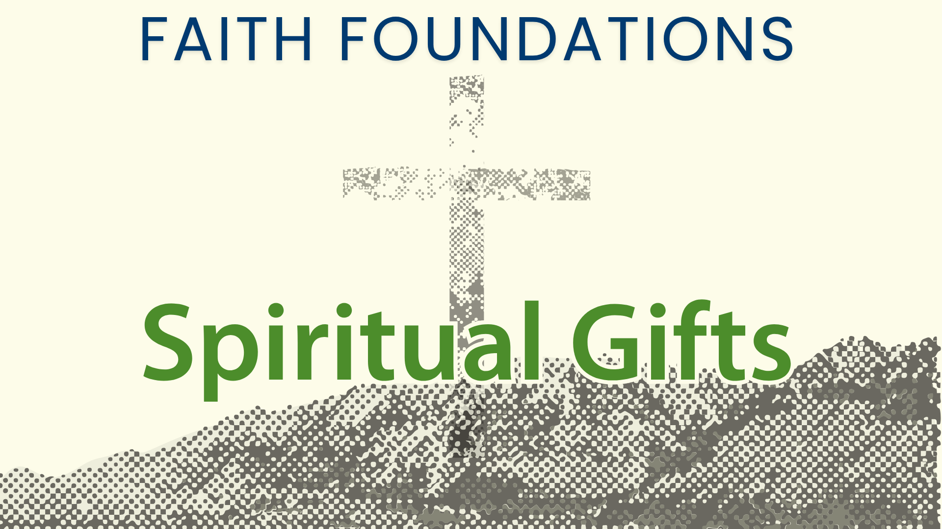 Faith Foundations banner: Cross image on a hill with 