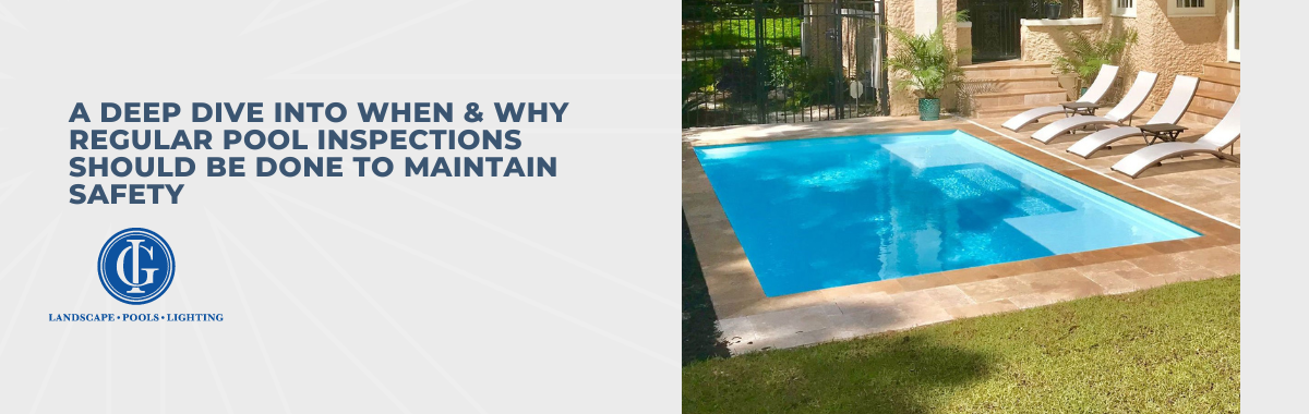 A Deep Dive Into When & Why Regular Swimming Pool Inspections Should be Done to Maintain Safety