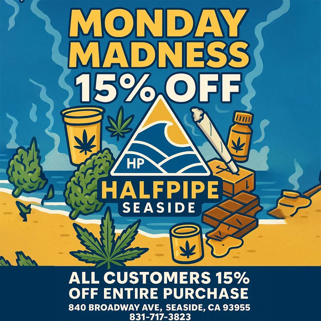Promotional graphic for Halfpipe Seaside's Monday Madness featuring 15% off the entire purchase for all customers, with beach-themed cannabis illustrations and store location information.