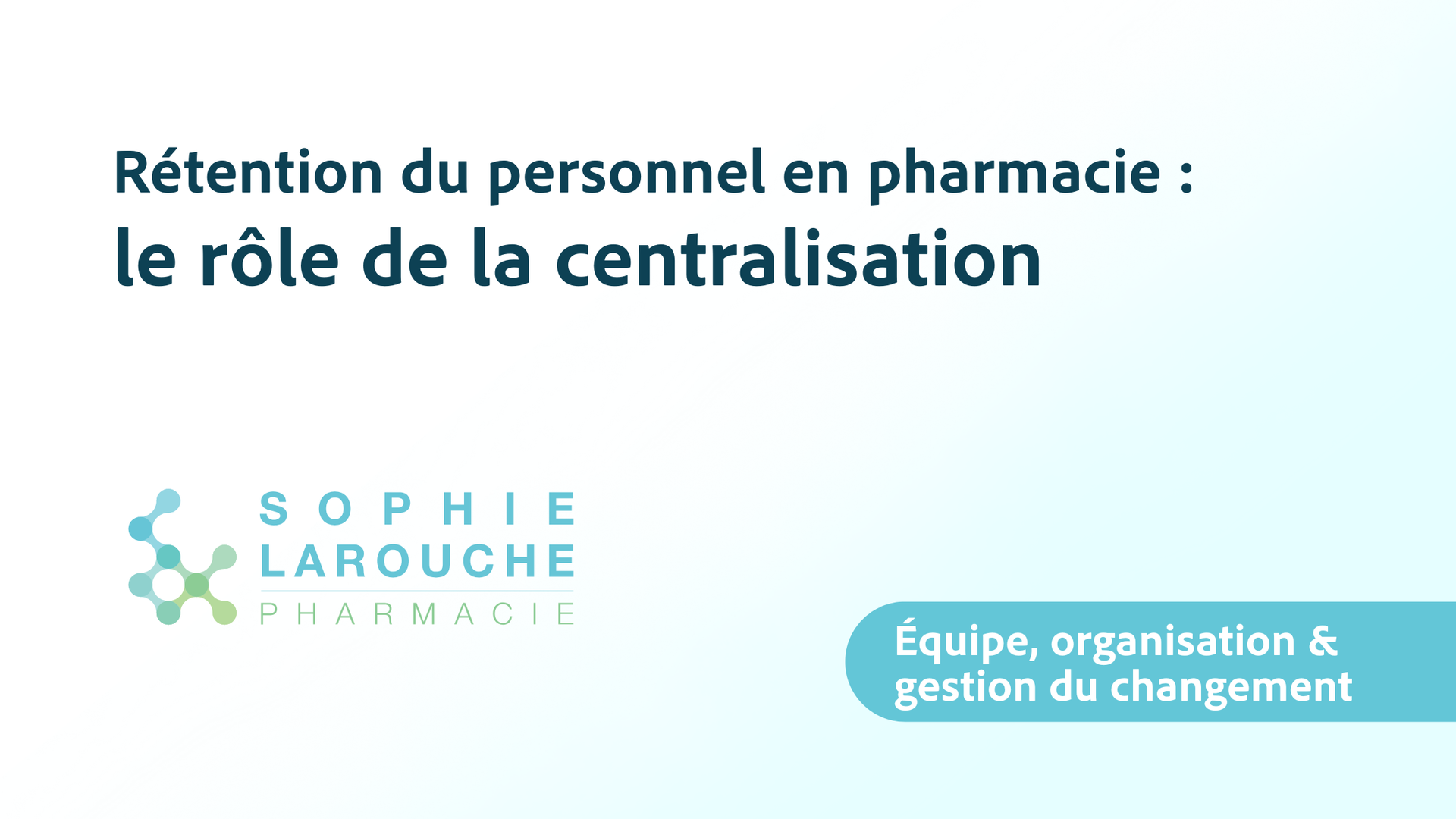 Rétention du personnel en pharmacie: le rôle de la centralisation