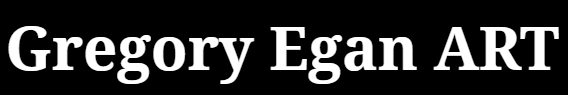 Gregory Egan ART