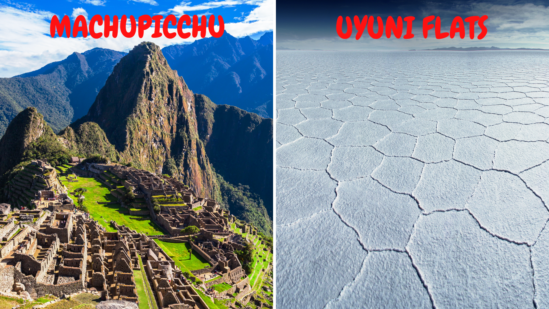 Machupicchu & Uyuni Flats