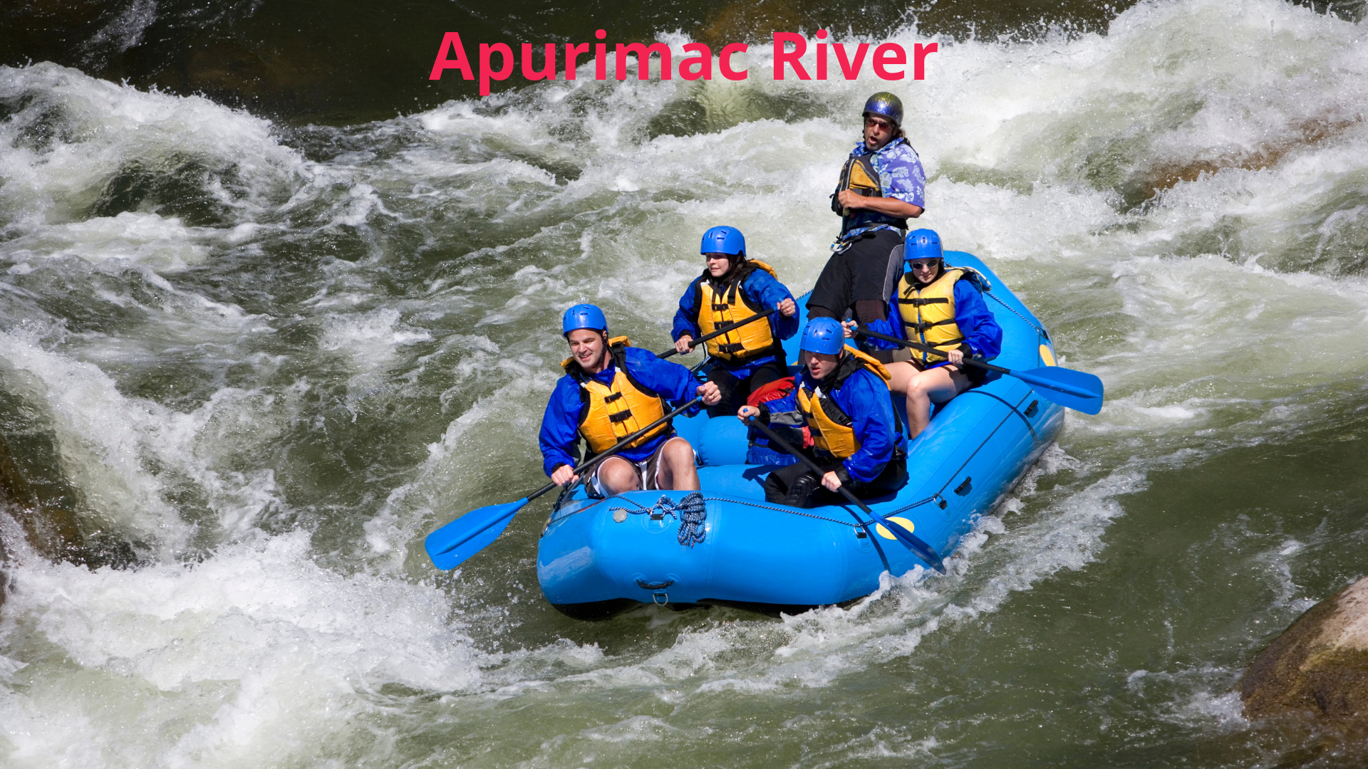 Apurimac River Rafting Apurimac River Rafting